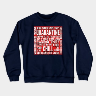 QUARANTINE AND CHILL Crewneck Sweatshirt